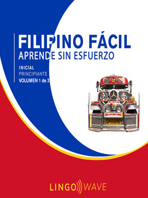 cover image of Filipino Fácil--Aprende Sin Esfuerzo--Principiante inicial--Volumen 1 de 3